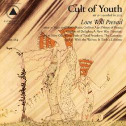 Cult Of Youth : Love Will Prevail